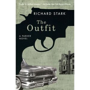 The Outfit -- Richard Stark